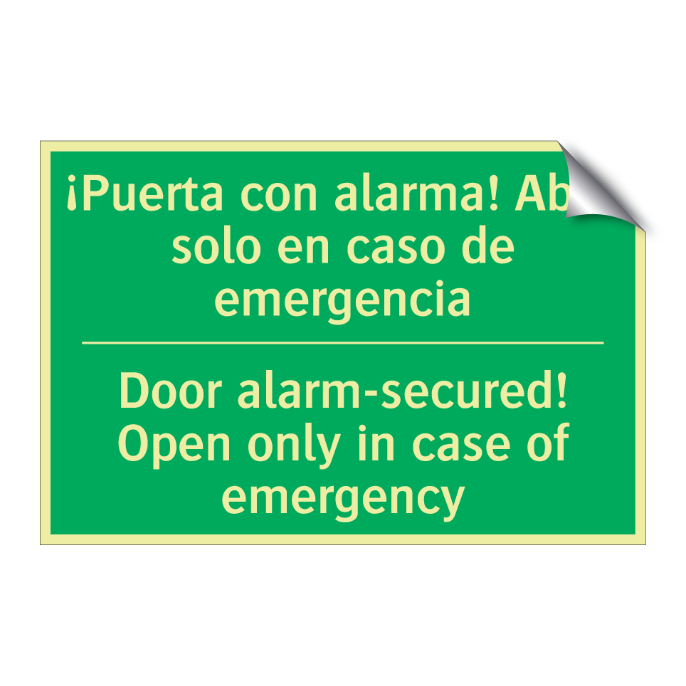 ¡Puerta con alarma! Abrir /.../ - Door alarm-secured! Open only /.../