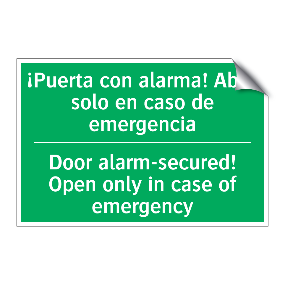 ¡Puerta con alarma! Abrir /.../ - Door alarm-secured! Open only /.../