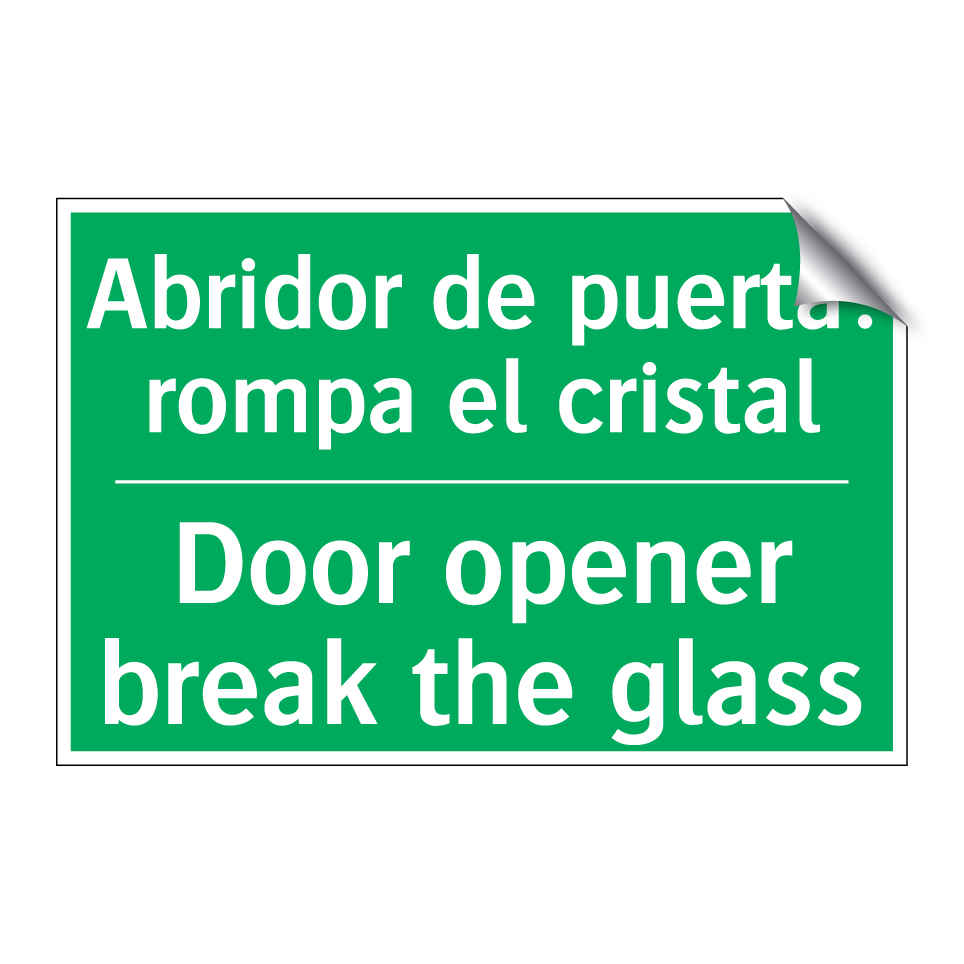 Abridor de puerta: rompa el /.../ - Door opener break the glass