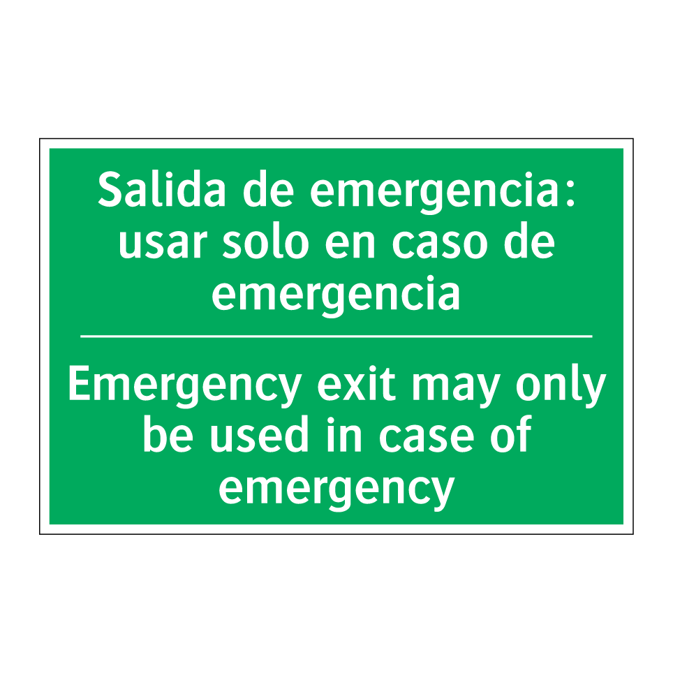 Salida de emergencia: usar /.../ - Emergency exit may only be /.../