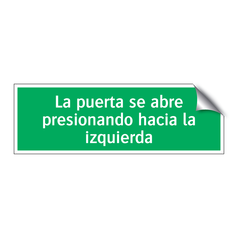 La puerta se abre presionando hacia la izquierda