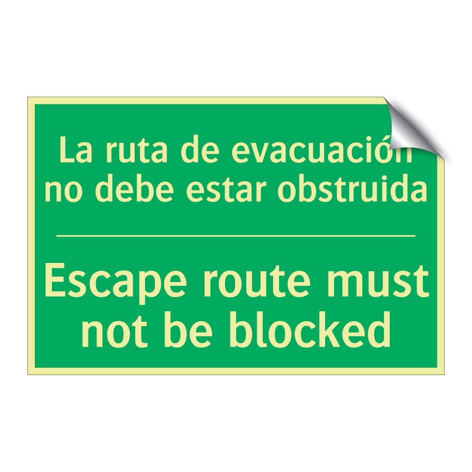 La ruta de evacuación no debe /.../ - Escape route must not be /.../