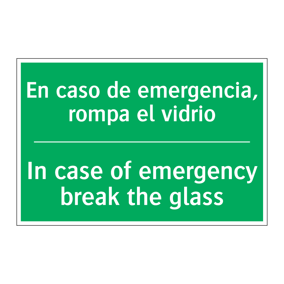 En caso de emergencia, rompa /.../ - In case of emergency break /.../