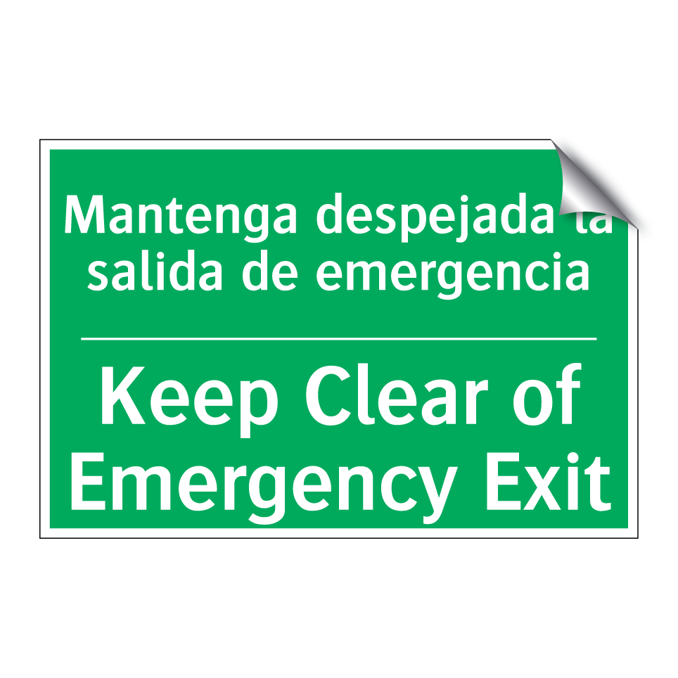 Mantenga despejada la salida /.../ - Keep Clear of Emergency Exit