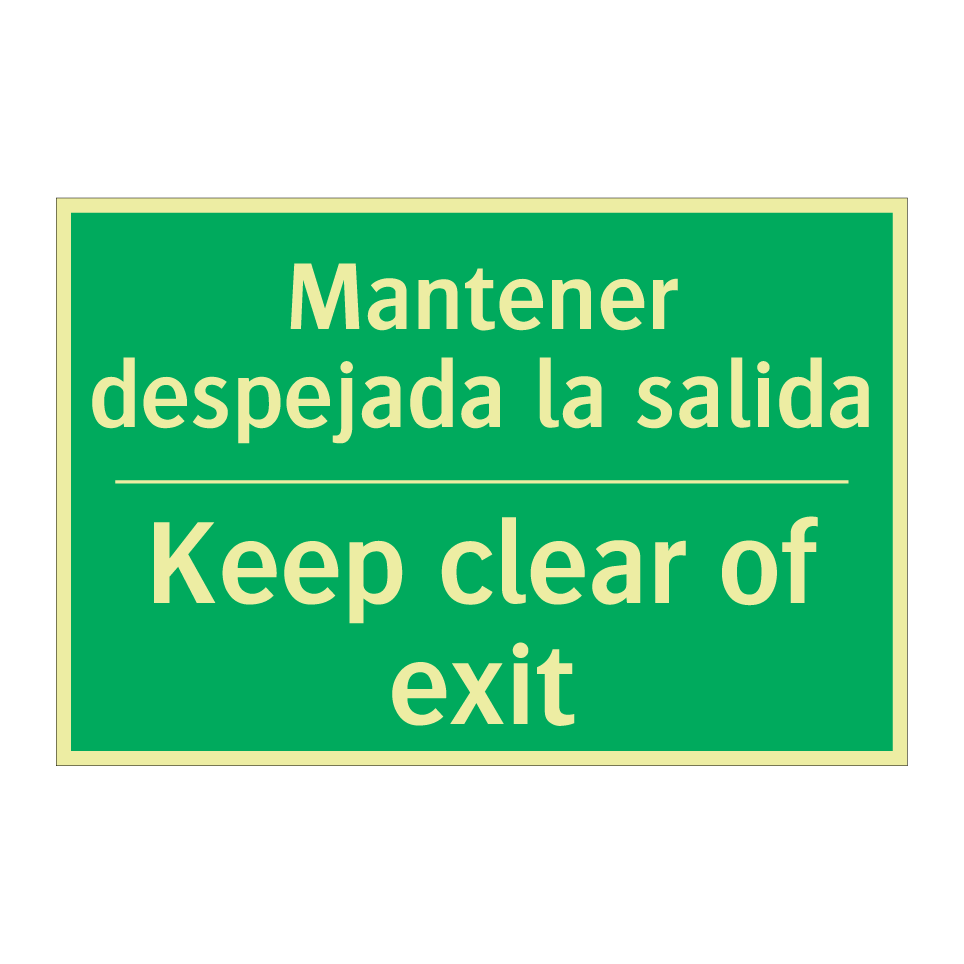 Mantener despejada la salida - Keep clear of exit