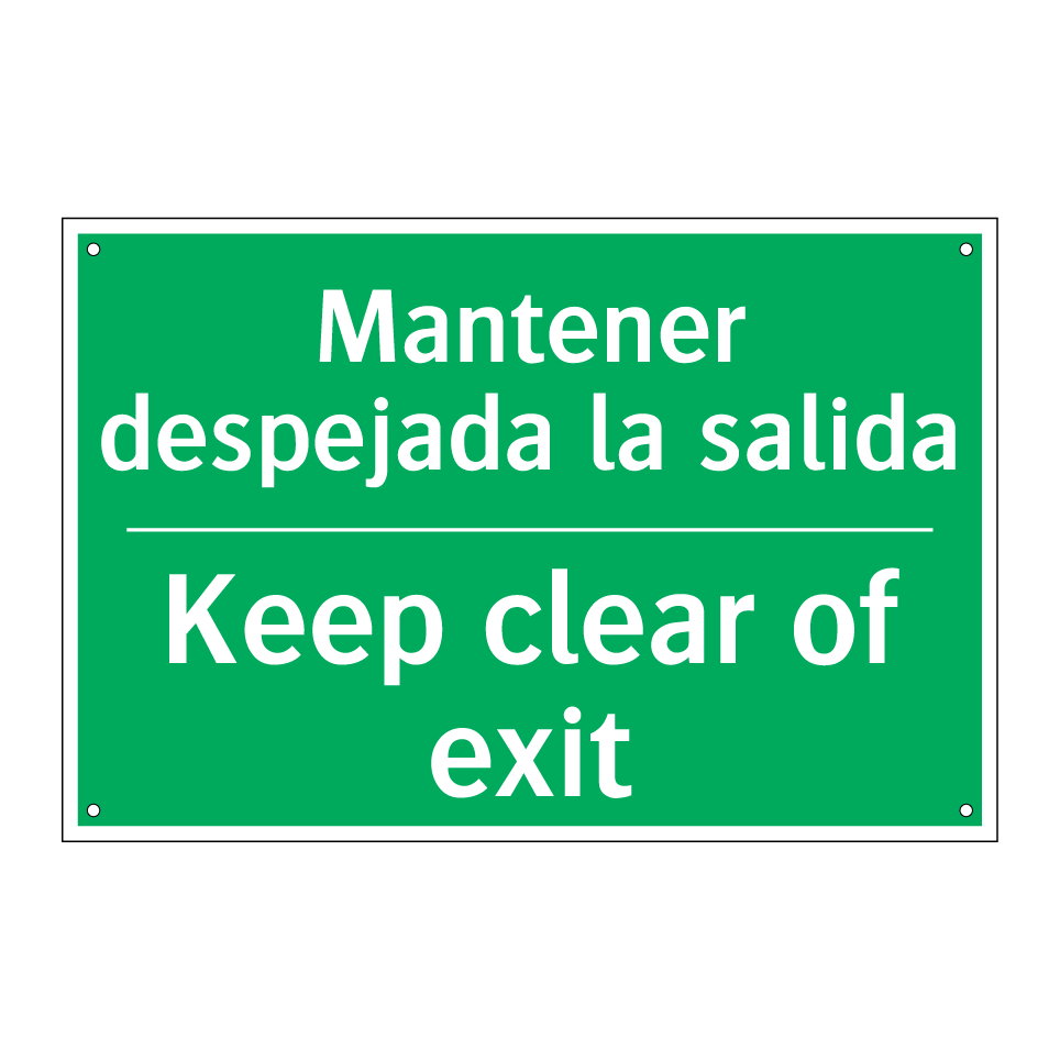 Mantener despejada la salida - Keep clear of exit