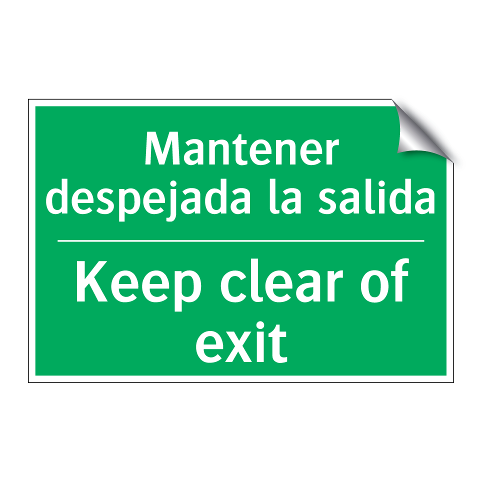 Mantener despejada la salida - Keep clear of exit