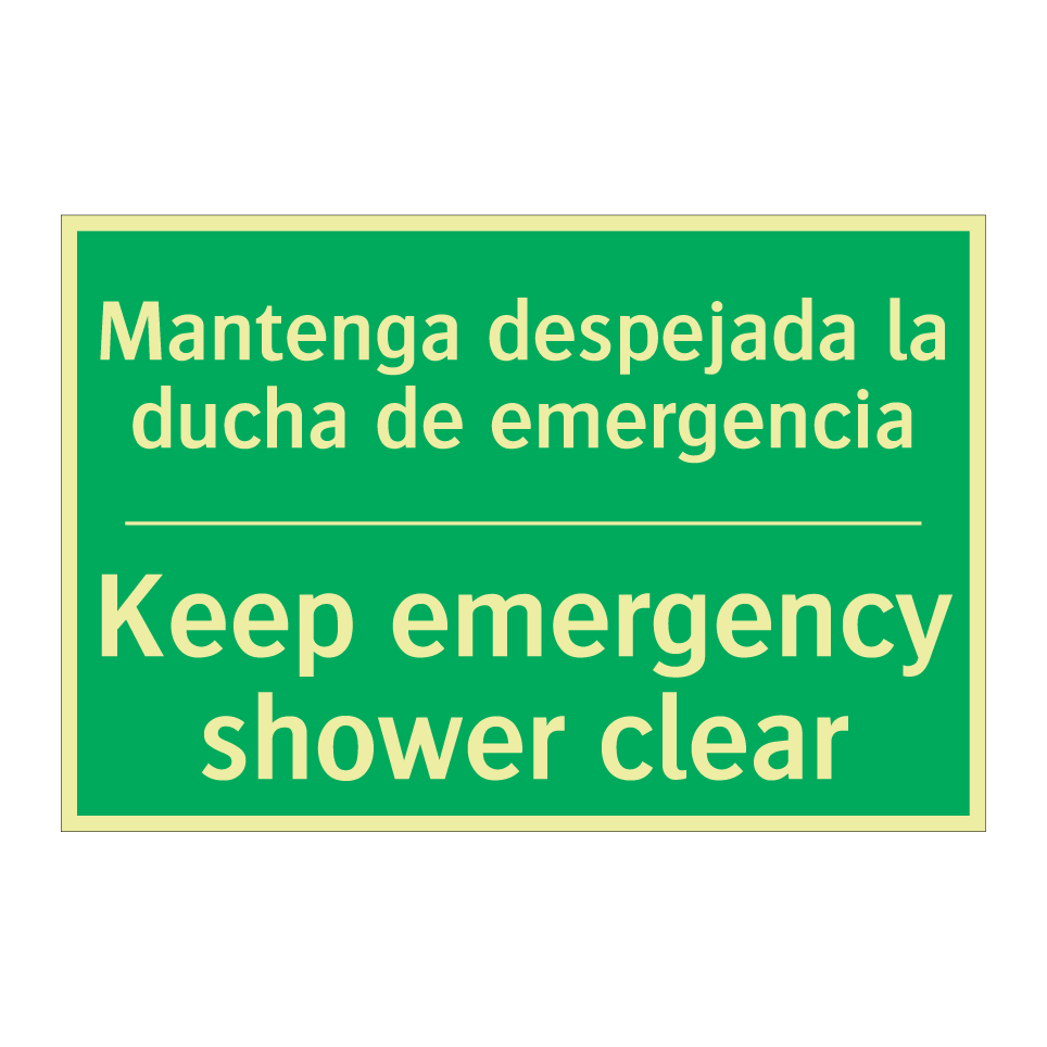 Mantenga despejada la ducha /.../ - Keep emergency shower clear