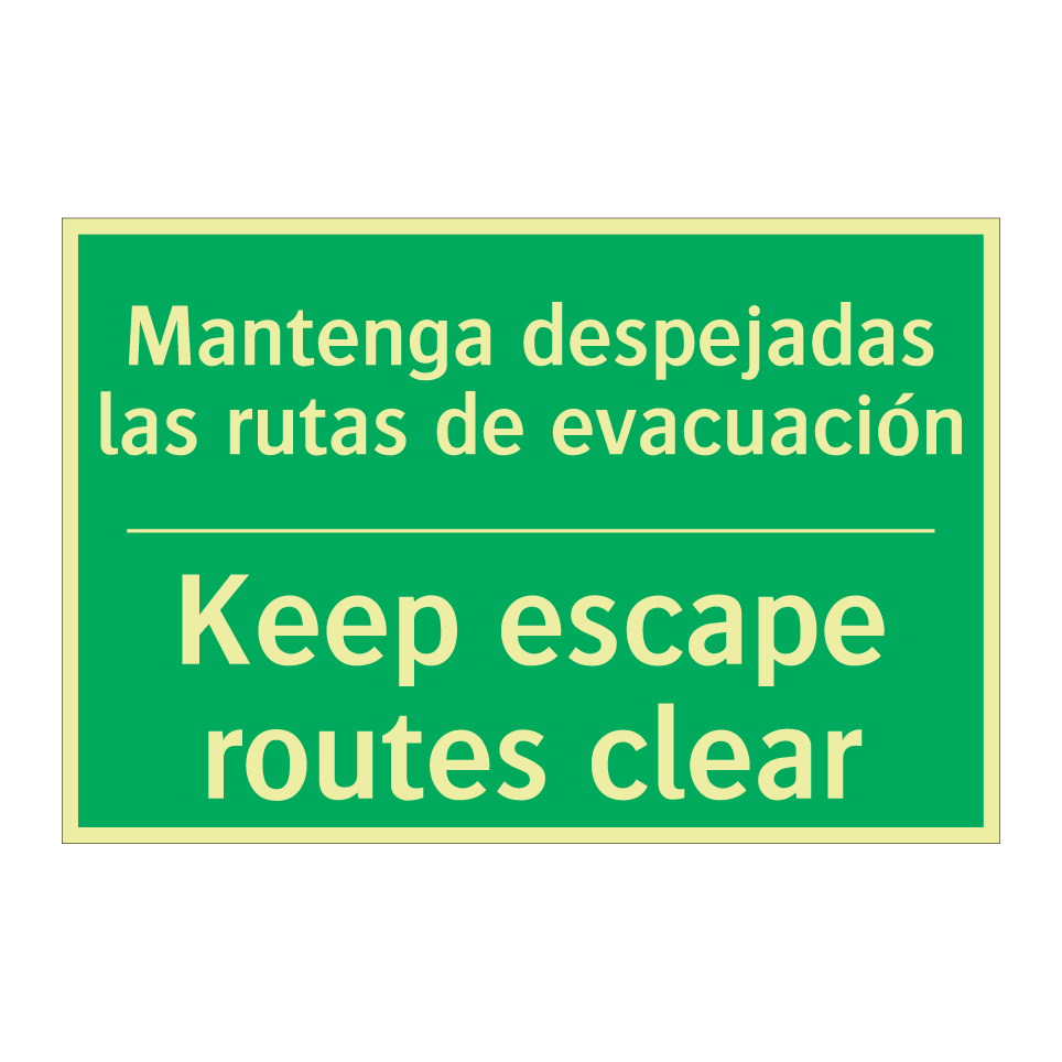 Mantenga despejadas las rutas /.../ - Keep escape routes clear