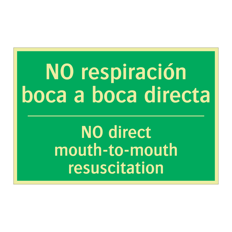 NO respiración boca a boca /.../ - NO direct mouth-to-mouth /.../