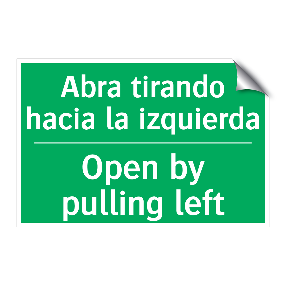 Abra tirando hacia la /.../ - Open by pulling left