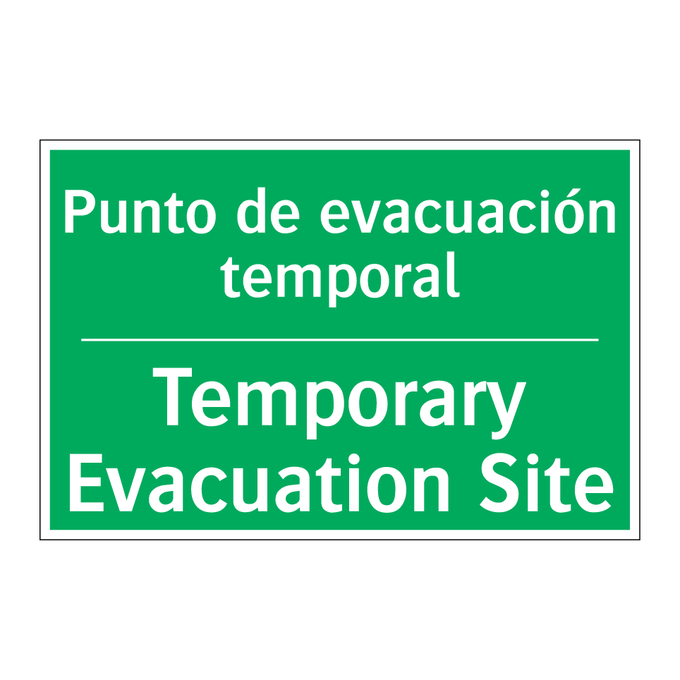 Punto de evacuación temporal - Temporary Evacuation Site