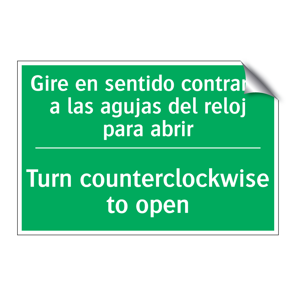 Gire en sentido contrario a /.../ - Turn counterclockwise to open