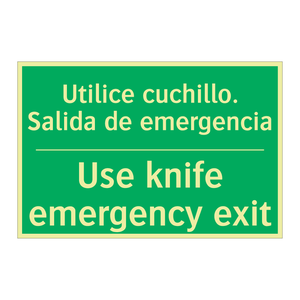 Utilice cuchillo. Salida de /.../ - Use knife emergency exit