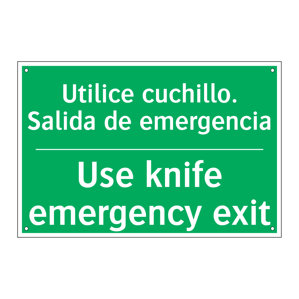 Utilice cuchillo. Salida de /.../ - Use knife emergency exit