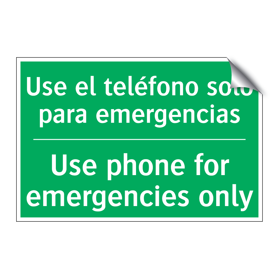 Use el teléfono solo para /.../ - Use phone for emergencies only