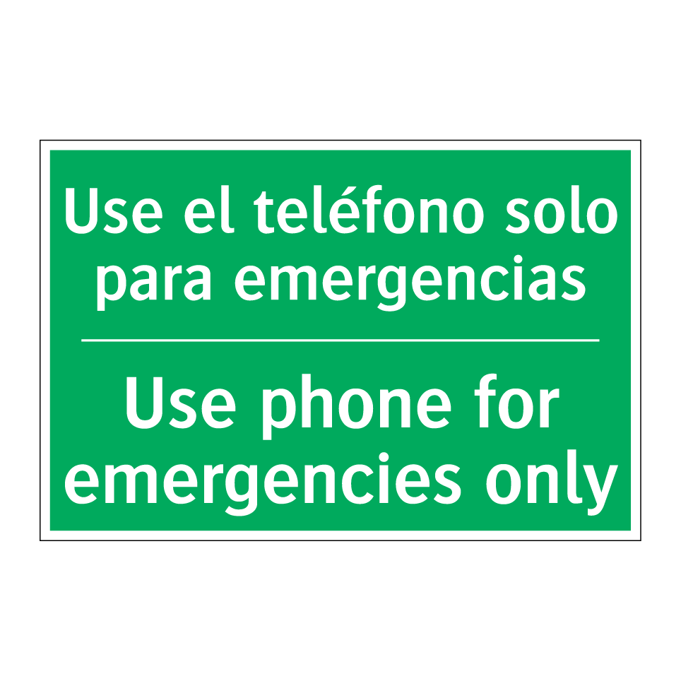 Use el teléfono solo para /.../ - Use phone for emergencies only