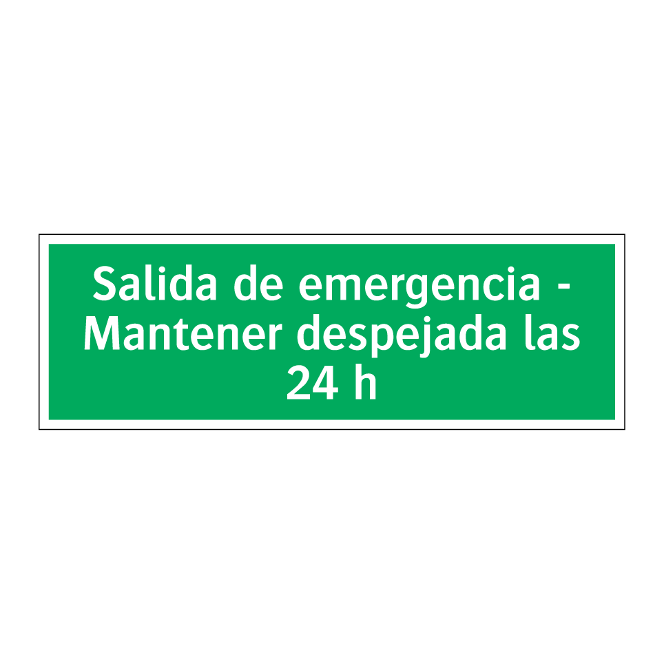 Salida de emergencia - Mantener despejada las 24 h
