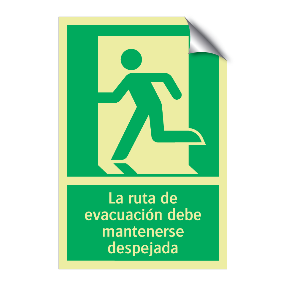 La ruta de evacuación debe mantenerse despejada