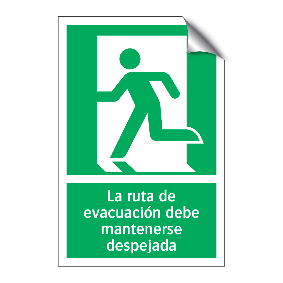 La ruta de evacuación debe mantenerse despejada