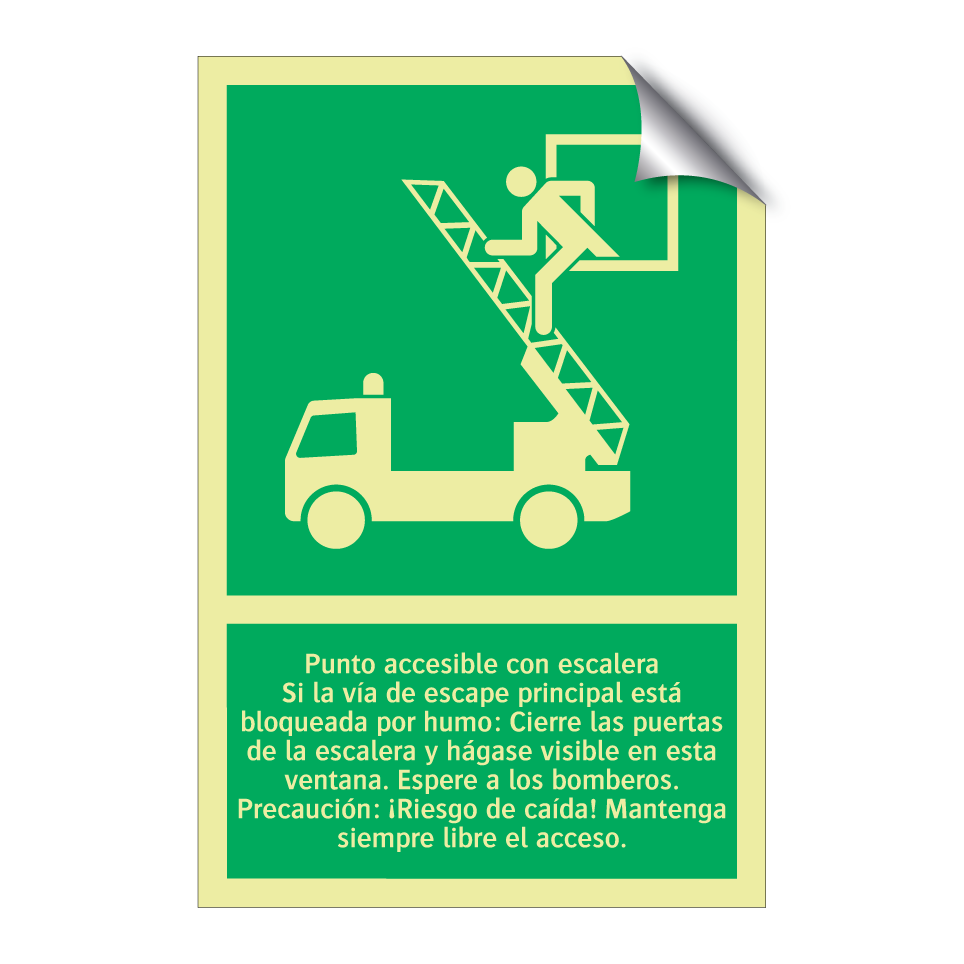 Punto accesible con escalera Si la vía de escape principal está bloqueada por humo: Cierre las puertas de la escalera y hágase visible en esta ventana. Espere a los bomberos. Precaución: ¡Riesgo de caída! Mantenga siempre libre el acceso.