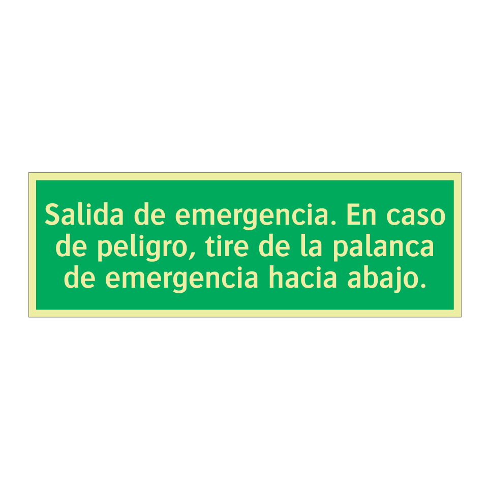 Salida de emergencia. En caso de peligro, tire de la palanca de emergencia hacia abajo.