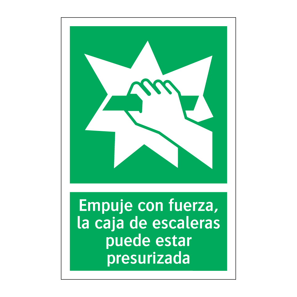 Empuje con fuerza, la caja de escaleras puede estar presurizada