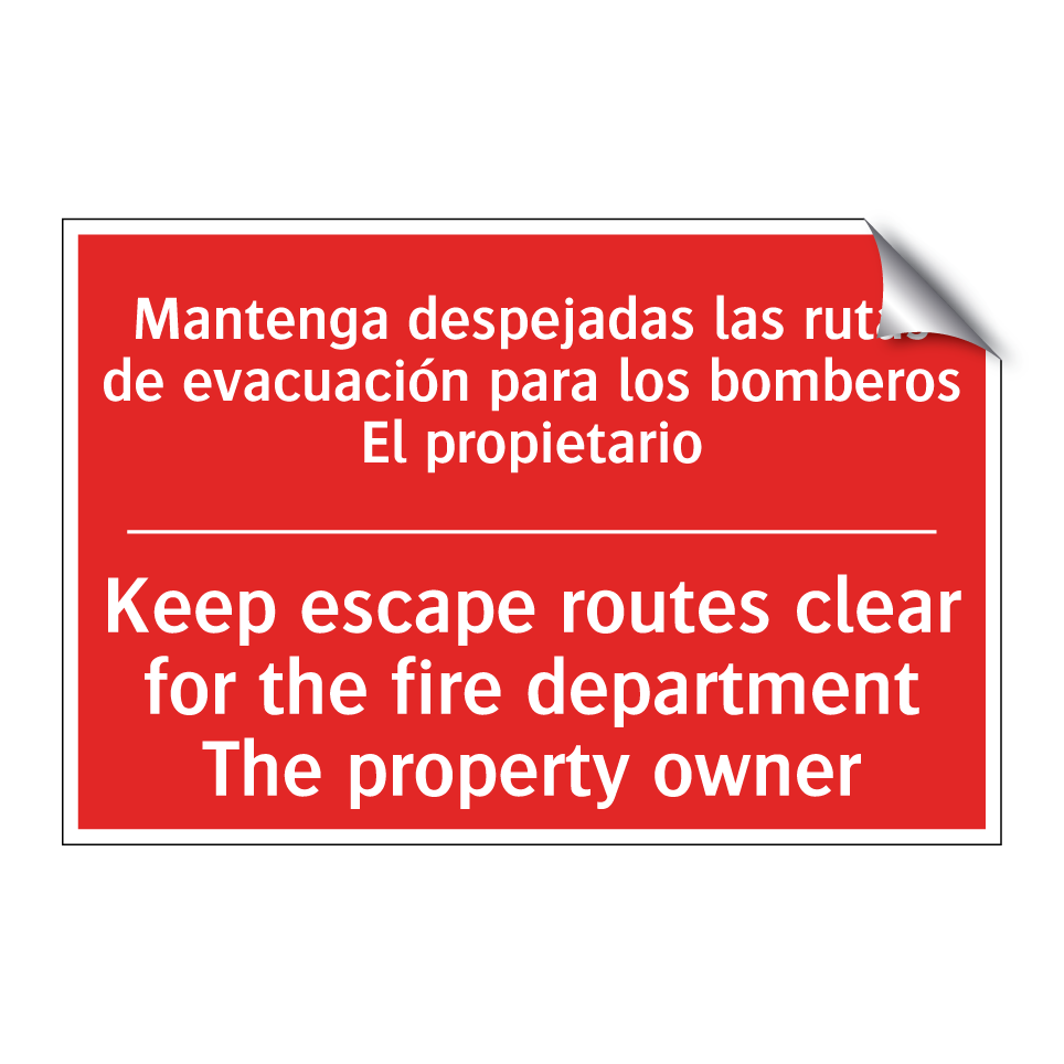 Mantenga despejadas las rutas /.../ - Keep escape routes clear for /.../