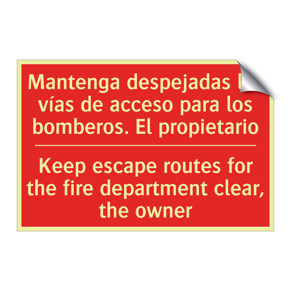 Mantenga despejadas las vías /.../ - Keep escape routes for the /.../