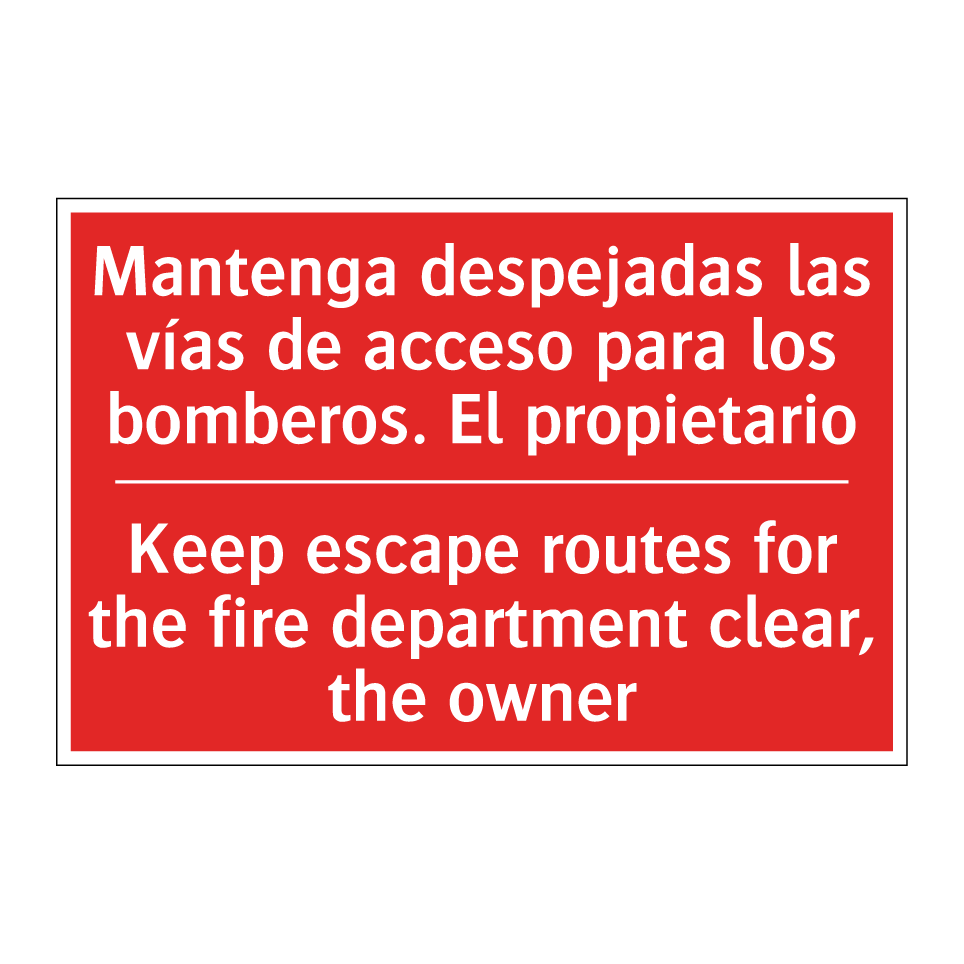Mantenga despejadas las vías /.../ - Keep escape routes for the /.../