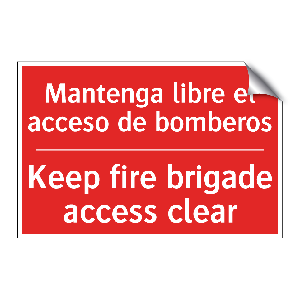 Mantenga libre el acceso de /.../ - Keep fire brigade access clear