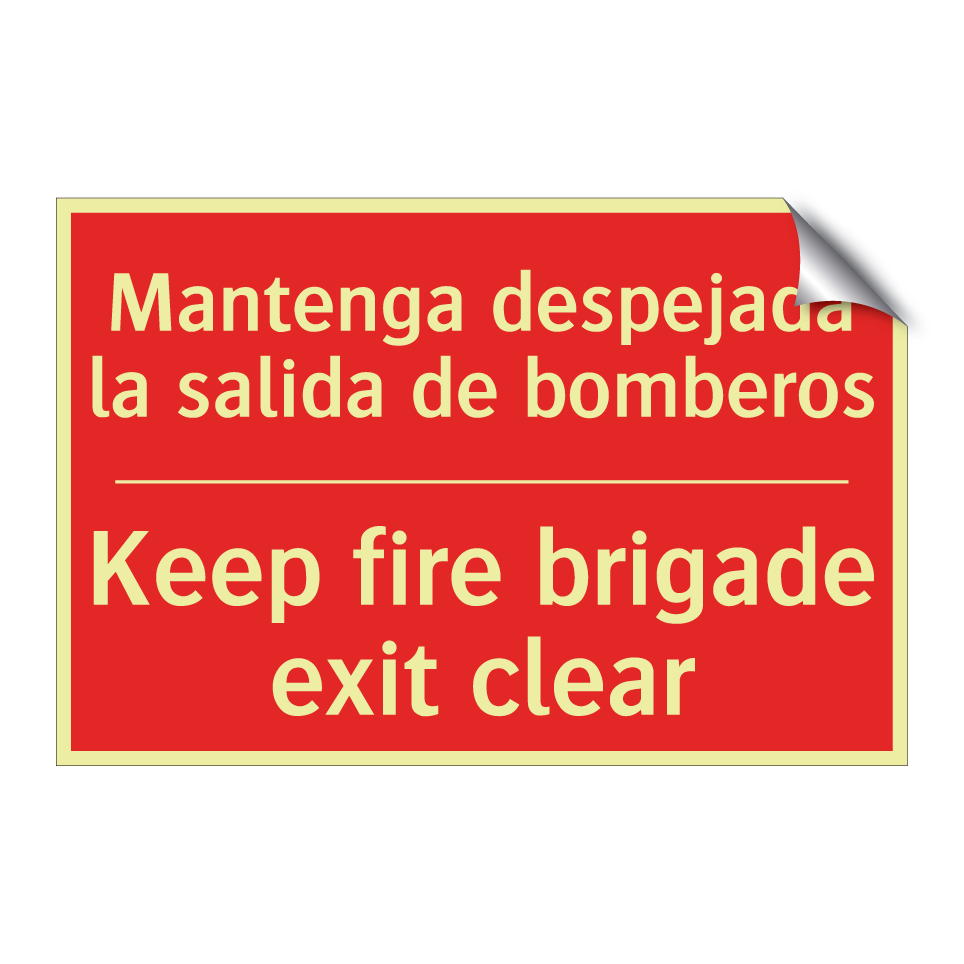 Mantenga despejada la salida /.../ - Keep fire brigade exit clear