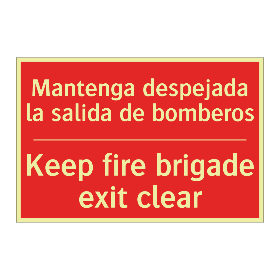 Mantenga despejada la salida /.../ - Keep fire brigade exit clear