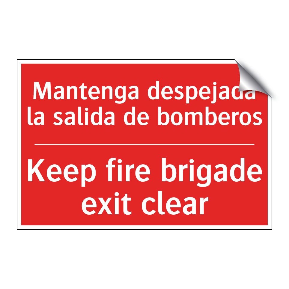 Mantenga despejada la salida /.../ - Keep fire brigade exit clear
