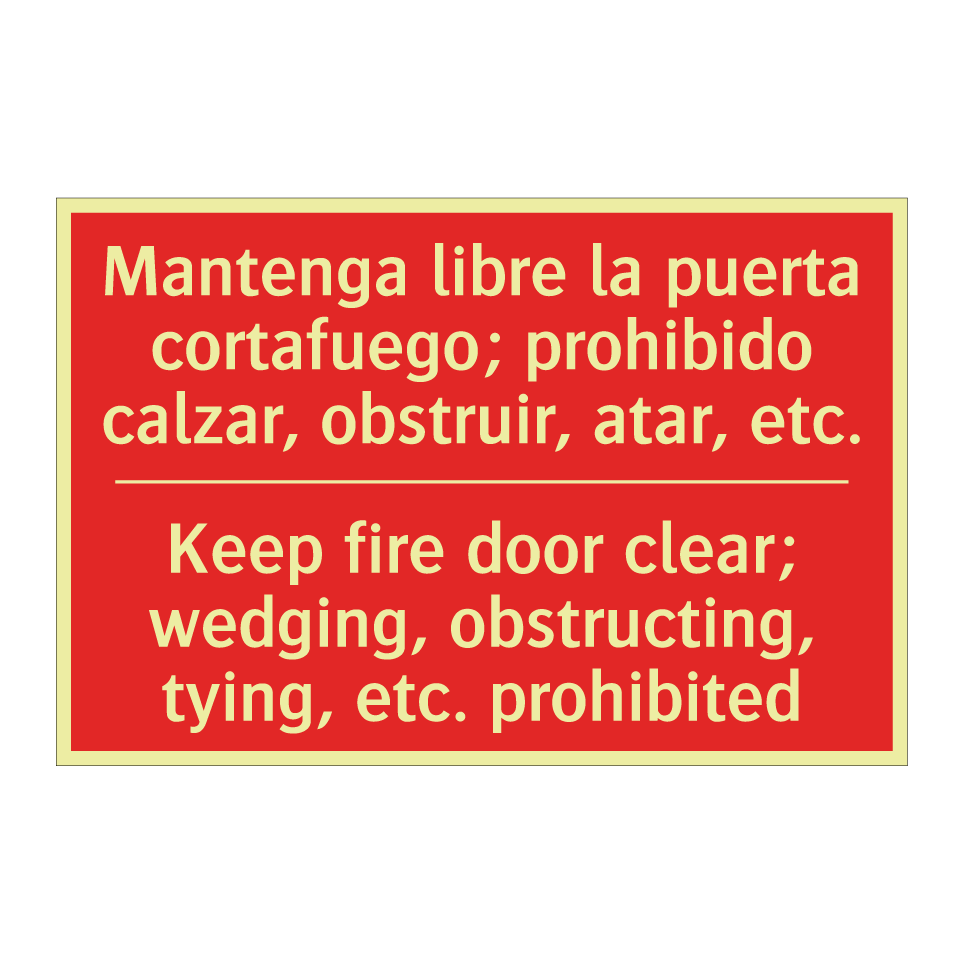 Mantenga libre la puerta /.../ - Keep fire door clear; /.../