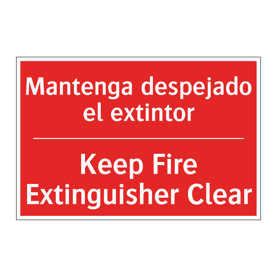 Mantenga despejado el extintor - Keep Fire Extinguisher Clear