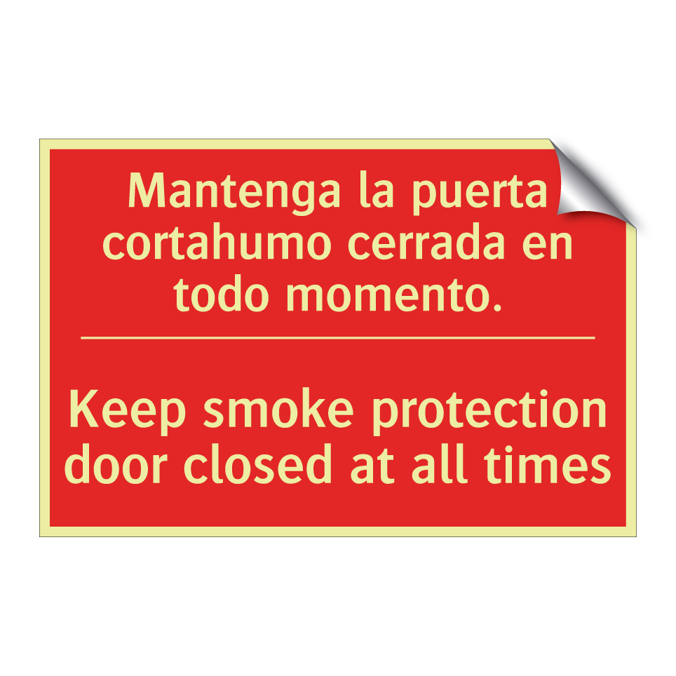 Mantenga la puerta cortahumo /.../ - Keep smoke protection door /.../
