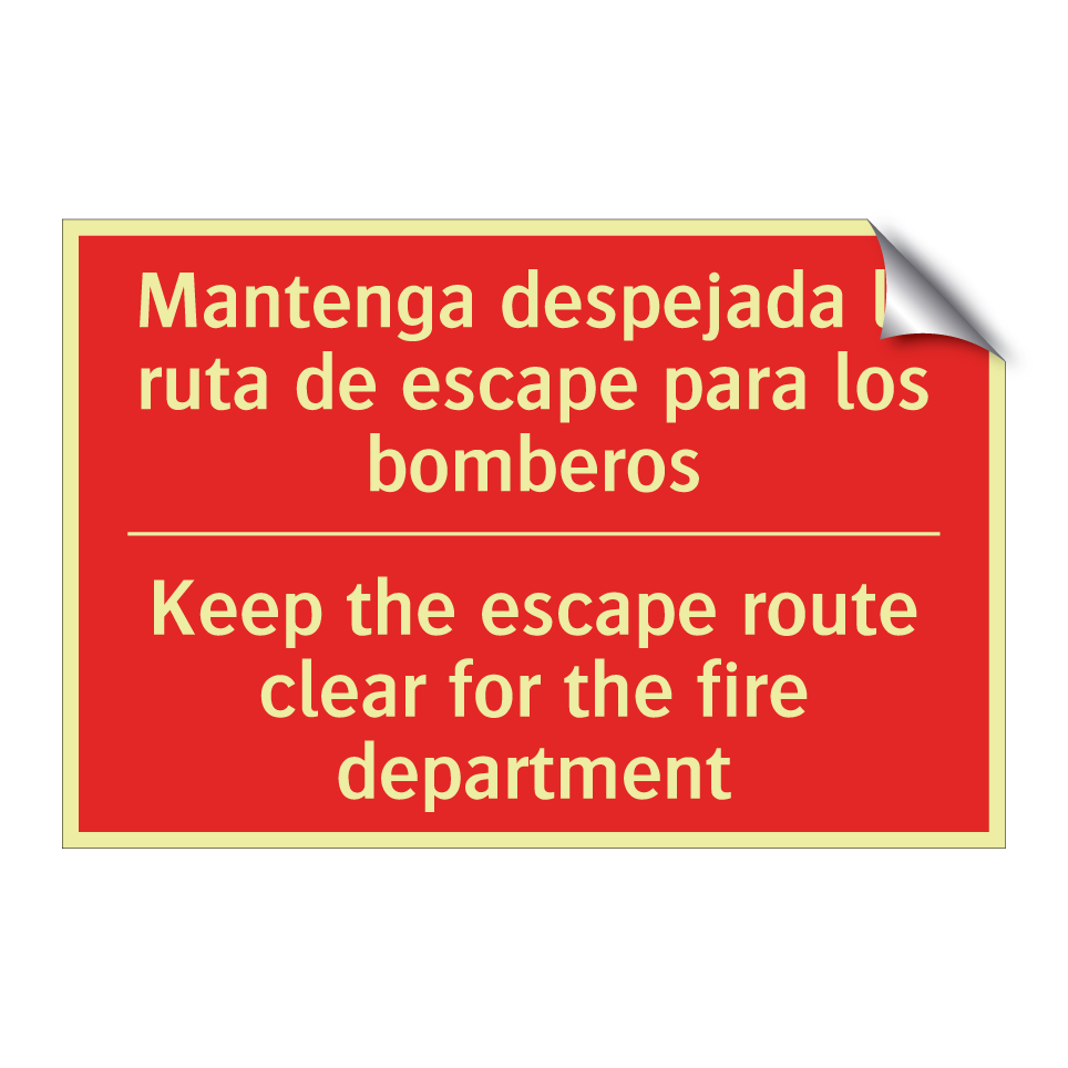 Mantenga despejada la ruta de /.../ - Keep the escape route clear /.../