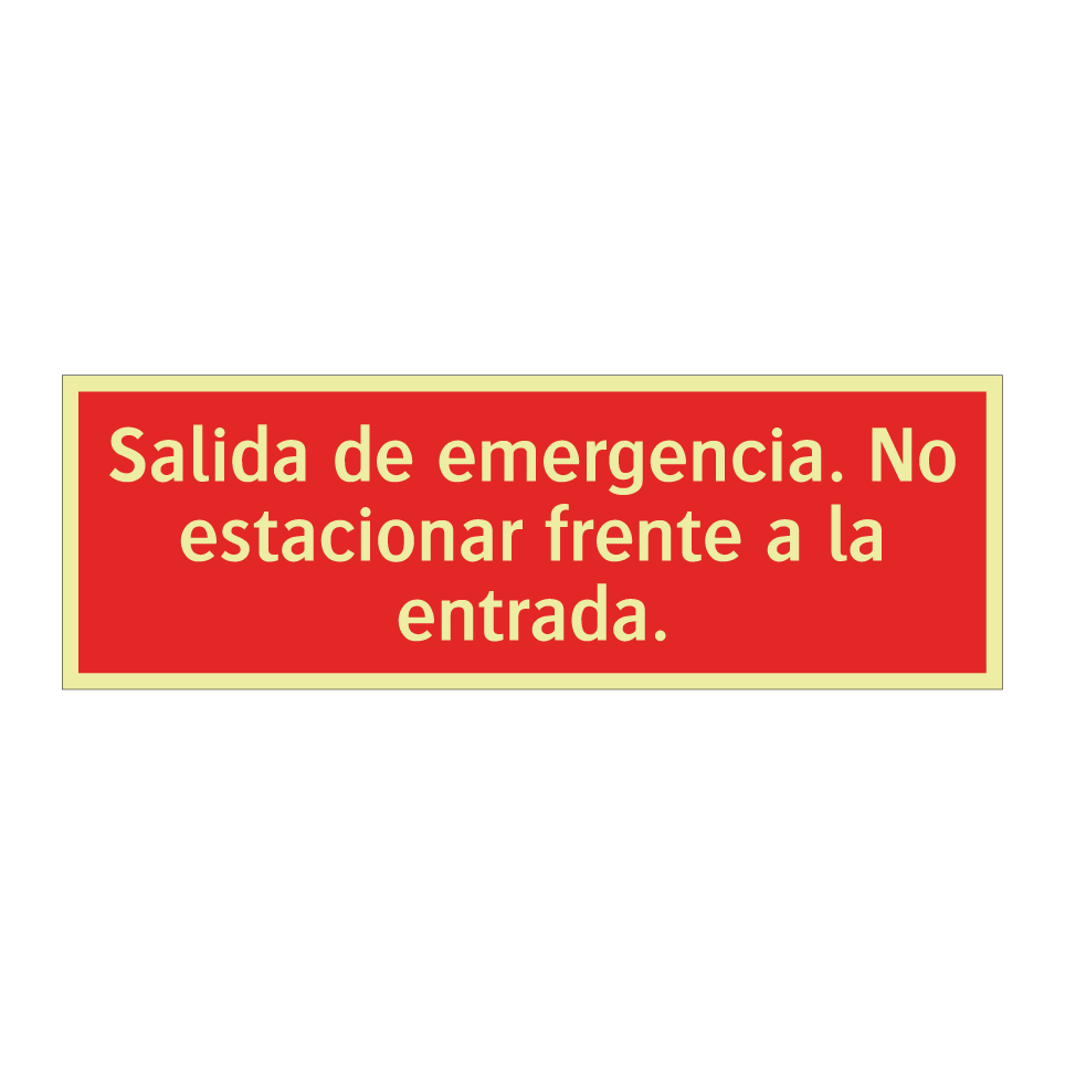 Salida de emergencia. No estacionar frente a la entrada.