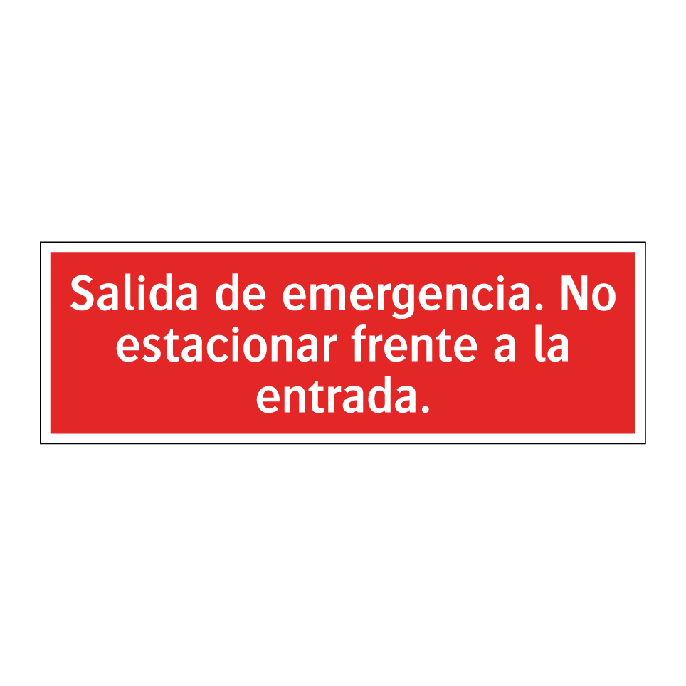 Salida de emergencia. No estacionar frente a la entrada.