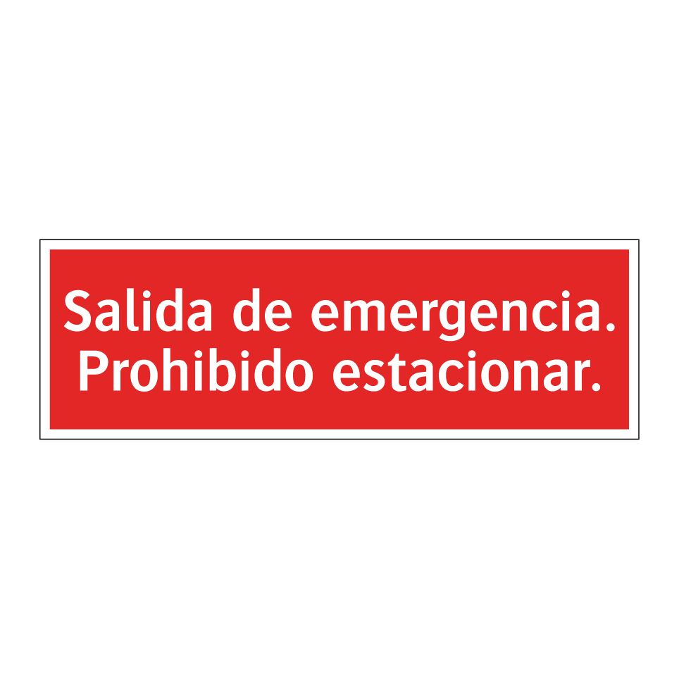 Salida de emergencia. Prohibido estacionar.