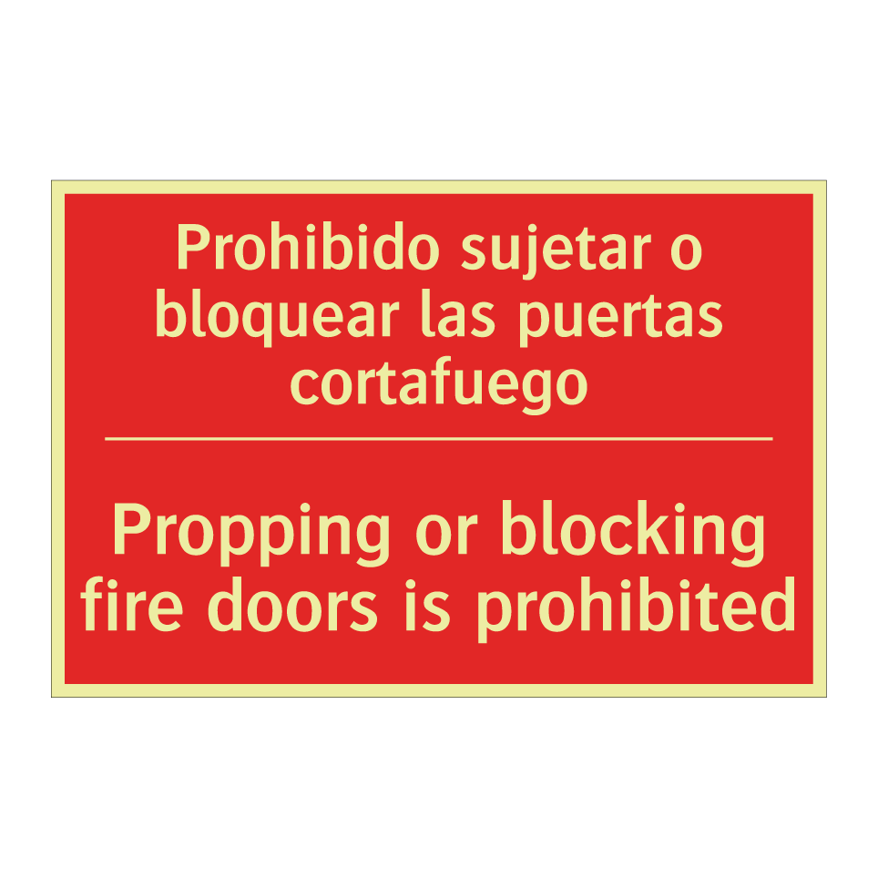 Prohibido sujetar o bloquear /.../ - Propping or blocking fire /.../