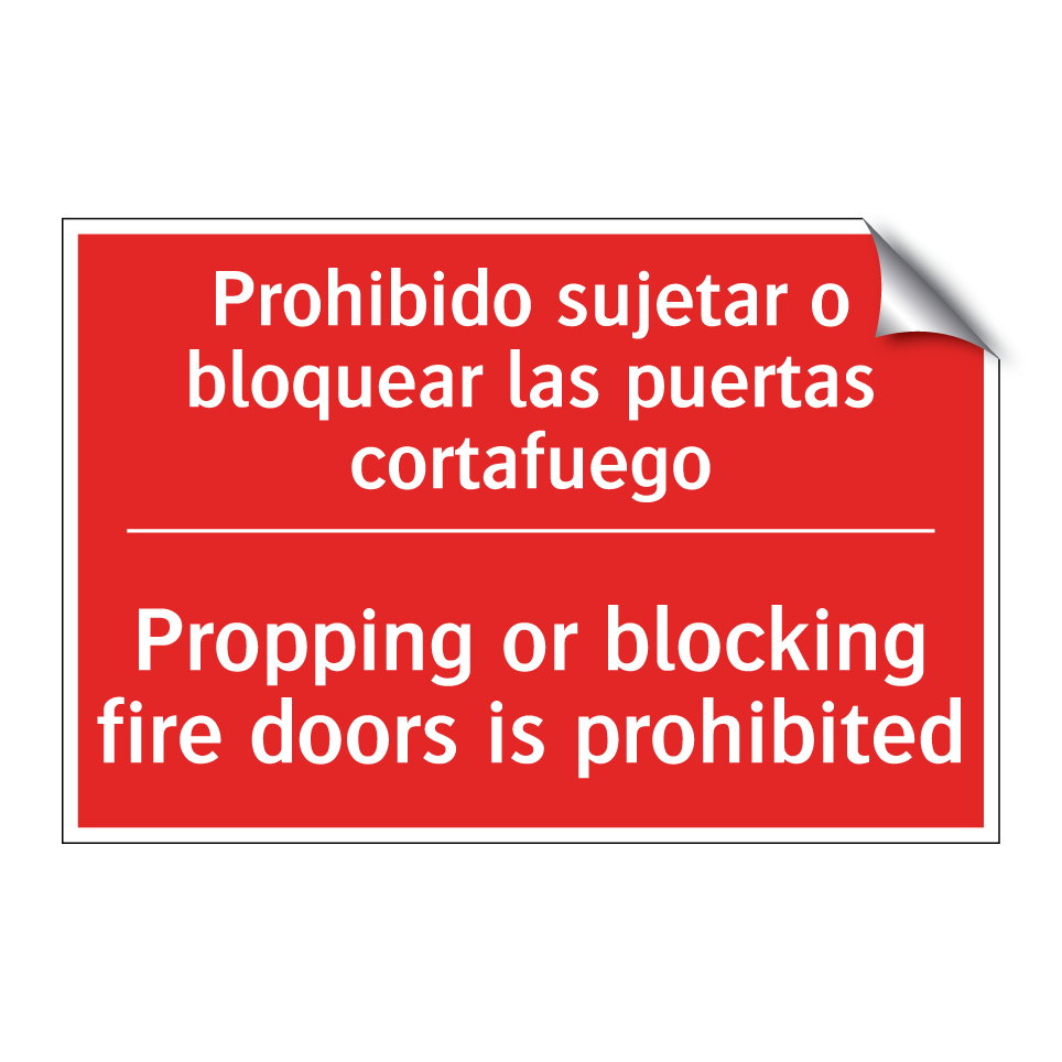 Prohibido sujetar o bloquear /.../ - Propping or blocking fire /.../