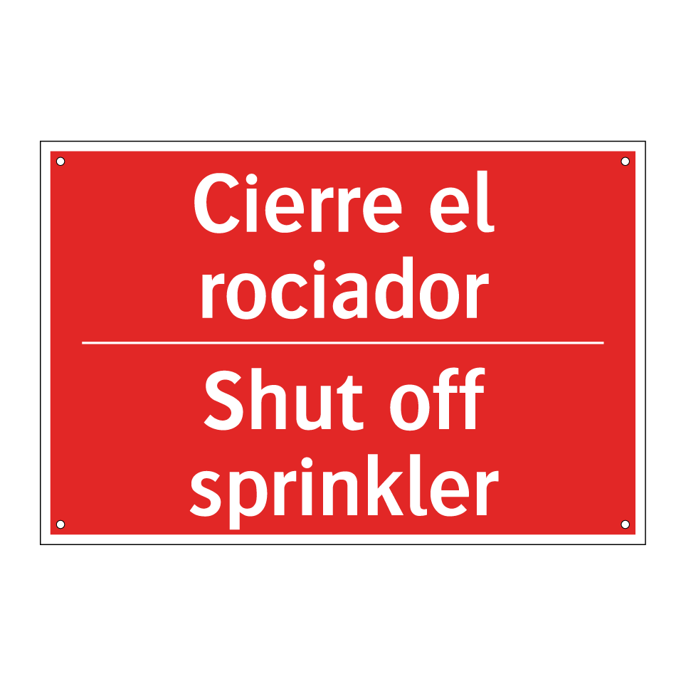 Cierre el rociador - Shut off sprinkler