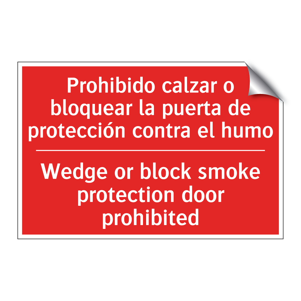 Prohibido calzar o bloquear /.../ - Wedge or block smoke /.../