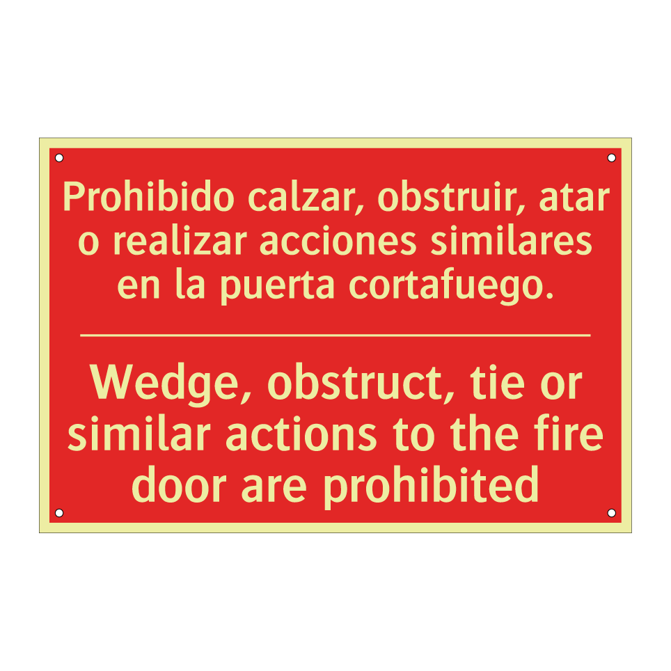 Prohibido calzar, obstruir, /.../ - Wedge, obstruct, tie or /.../