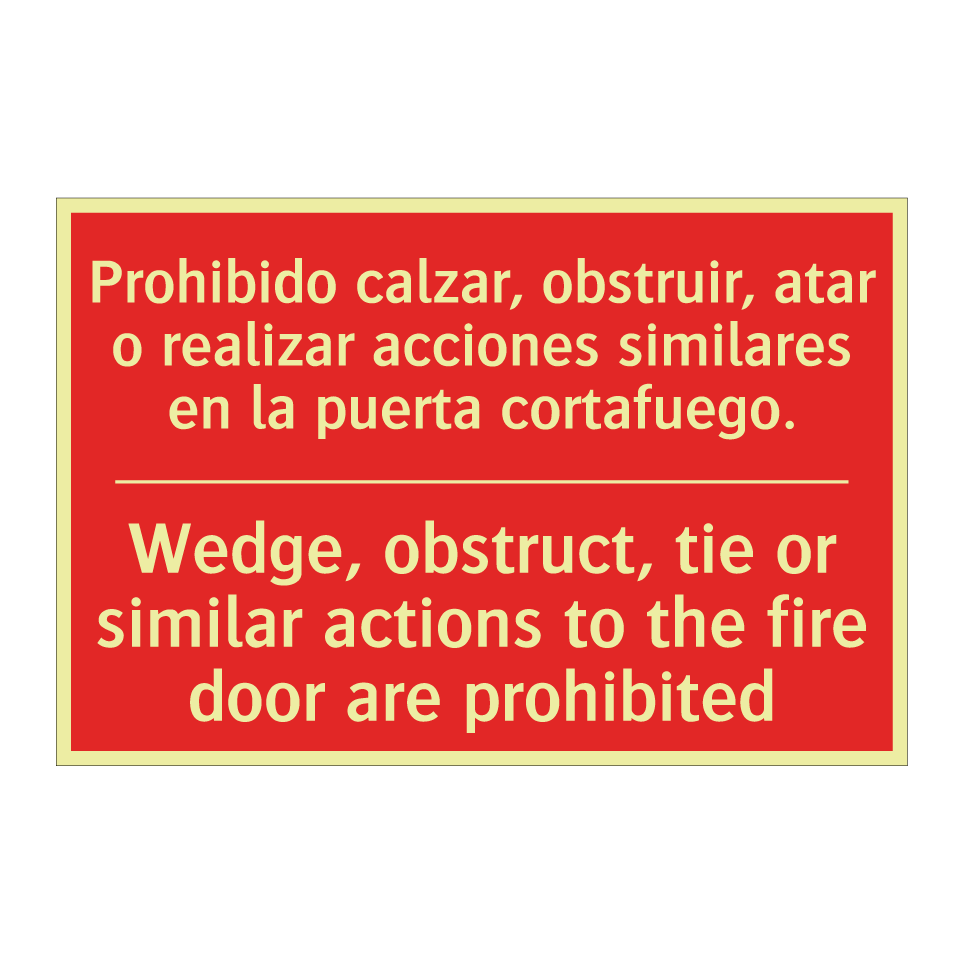 Prohibido calzar, obstruir, /.../ - Wedge, obstruct, tie or /.../