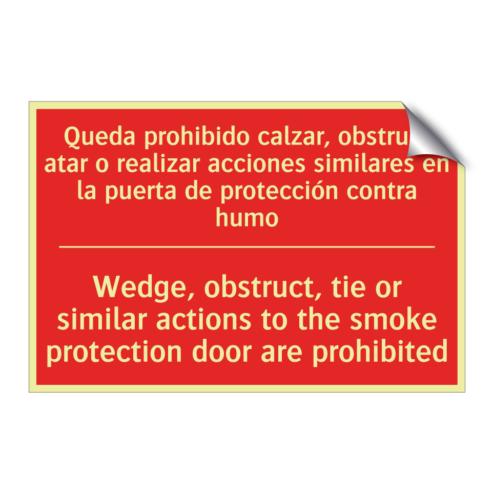 Queda prohibido calzar, /.../ - Wedge, obstruct, tie or /.../