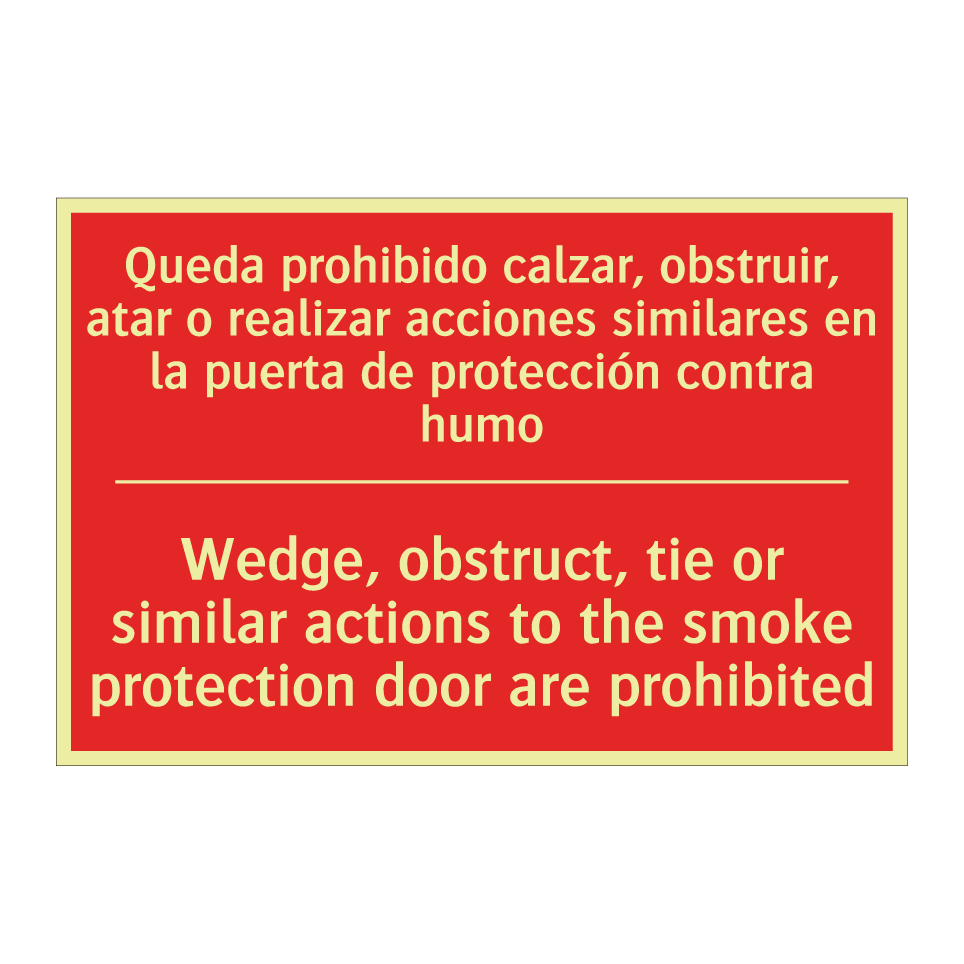 Queda prohibido calzar, /.../ - Wedge, obstruct, tie or /.../