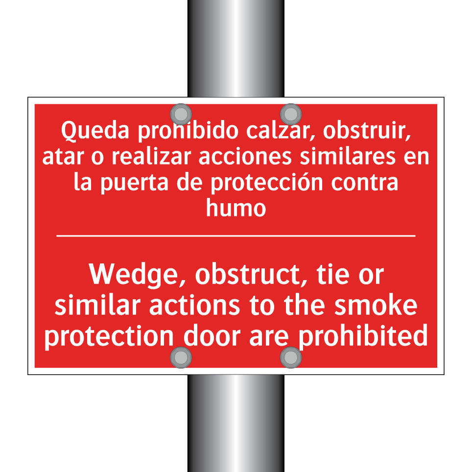 Queda prohibido calzar, /.../ - Wedge, obstruct, tie or /.../